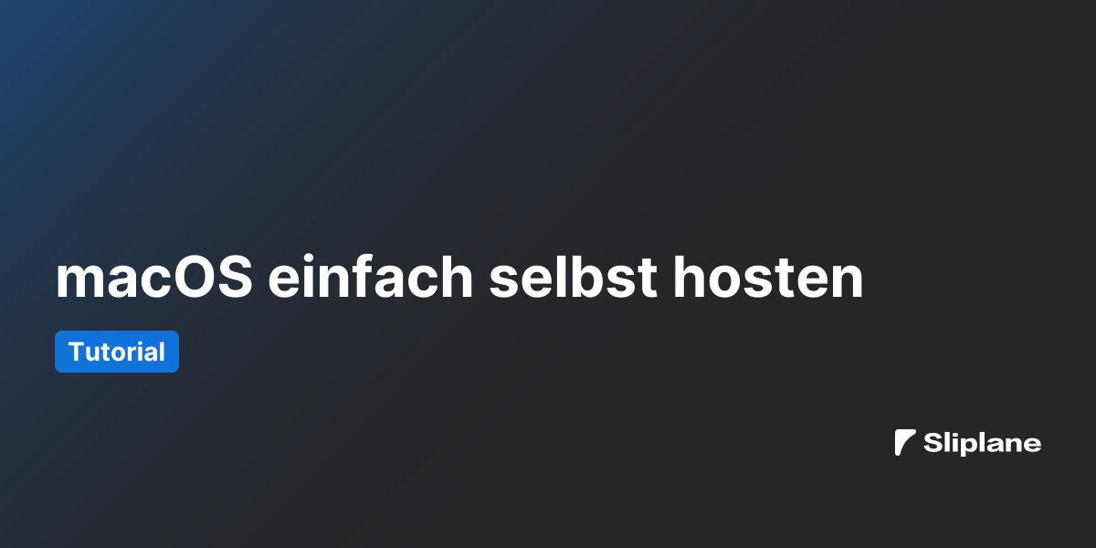 macOS einfach selbst hosten